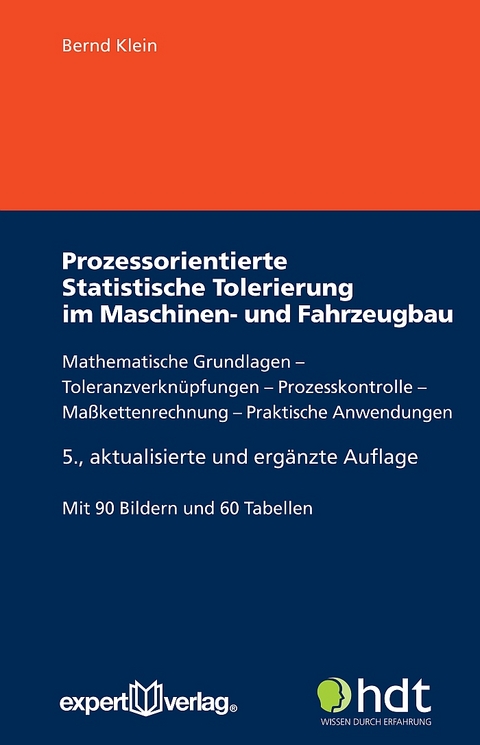 Prozessorientierte Statistische Tolerierung im Maschinen- und Fahrzeugbau - Bernd Klein