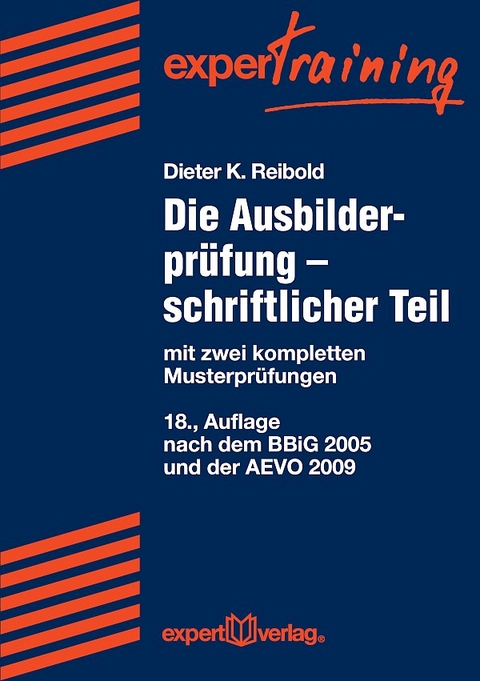 Die Ausbilderprüfung – schriftlicher Teil - Dieter K. Reibold