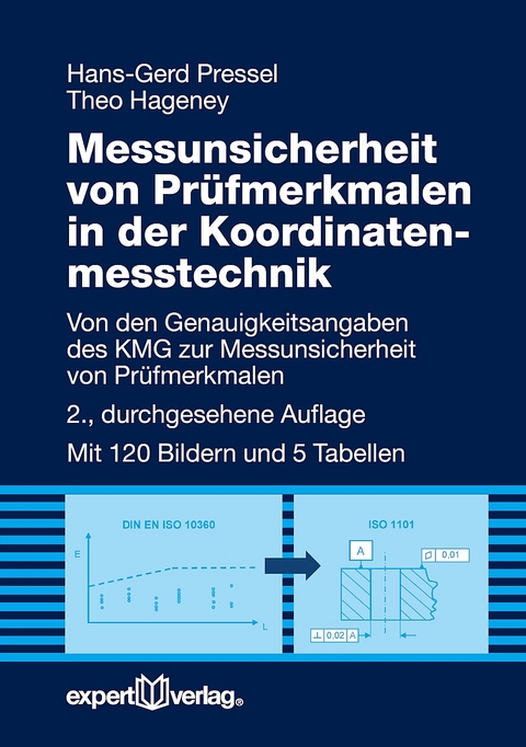 Messunsicherheit von Prüfmerkmalen in der Koordinatenmesstechnik - Hans G. Pressel, Theo Hageney