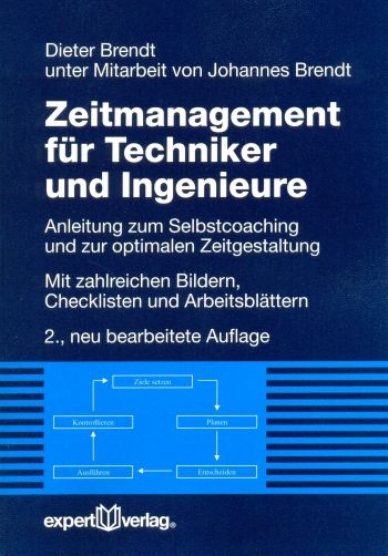 Zeitmanagement für Techniker und Ingenieure - Dieter Brendt