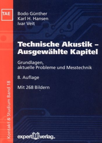 Technische Akustik – Ausgewählte Kapitel - Bodo C. Günther, K. H. Hansen, Ivar Veit
