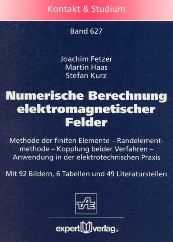 Numerische Berechnung elektromagnetischer Felder - Joachim Fetzer, Martin Haas, Stefan Kurz