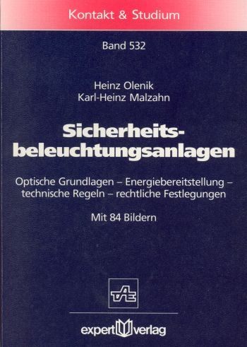 Sicherheitsbeleuchtungsanlagen - Heinz Olenik, Karl H. Malzahn