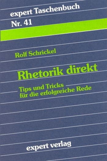 Rhetorik direkt - Rolf Schrickel