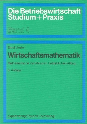 Wirtschaftsmathematik - Ernst Unsin