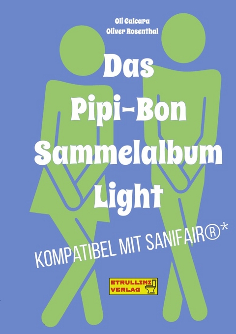 Das Pipi-Bon Sammelalbum Light - Oliver Rosenthal, Oli Calcara