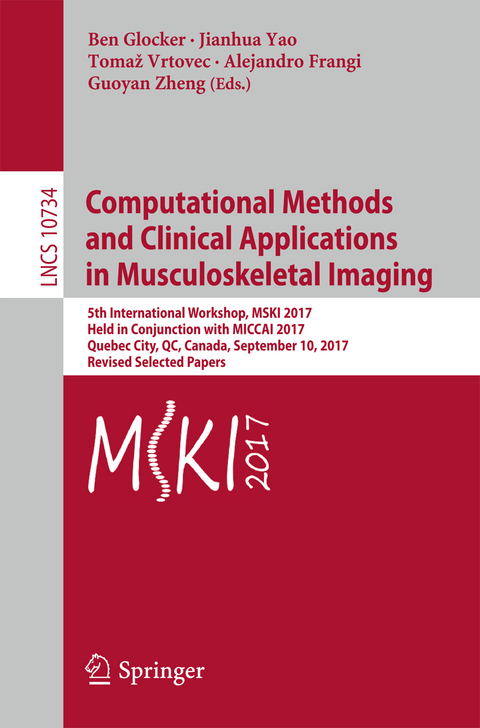 Computational Methods and Clinical Applications in Musculoskeletal Imaging - 