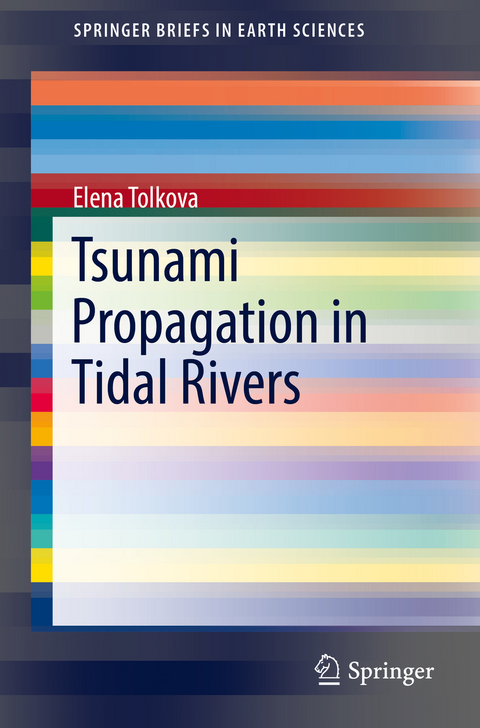 Tsunami Propagation in Tidal Rivers - Elena Tolkova