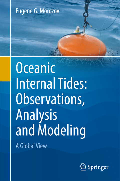 Oceanic Internal Tides: Observations, Analysis and Modeling - Eugene G. Morozov