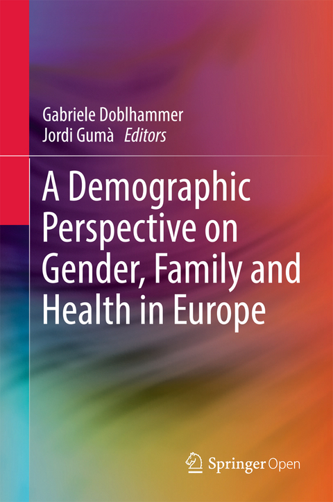 A Demographic Perspective on Gender, Family and Health in Europe - 