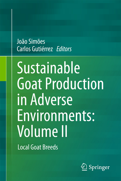 Sustainable Goat Production in Adverse Environments: Volume II - 