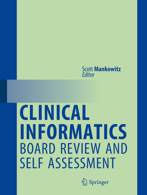 Clinical Informatics Board Review and Self Assessment - 