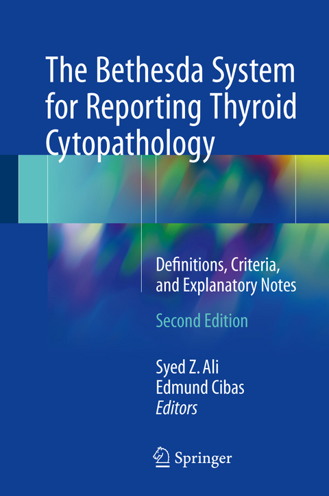 The Bethesda System for Reporting Thyroid Cytopathology - 