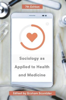 Sociology as Applied to Health and Medicine - 