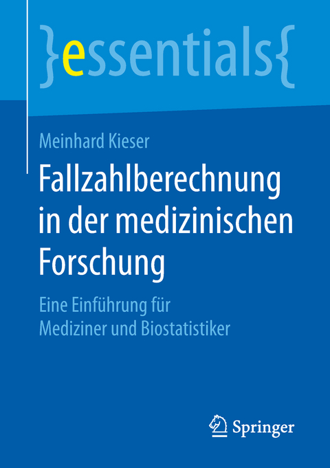 Fallzahlberechnung in der medizinischen Forschung - Meinhard Kieser