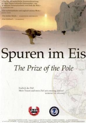 Spuren Im Eis - The Prize of the Pole, 1 DVD, deutsche, englische u. grönländische Fassung