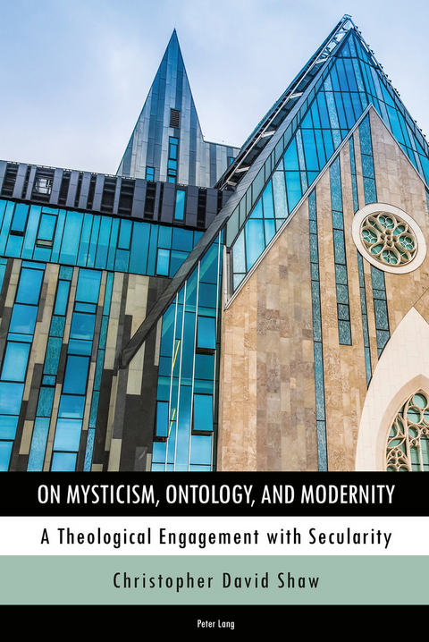 On Mysticism, Ontology, and Modernity - Christopher Shaw