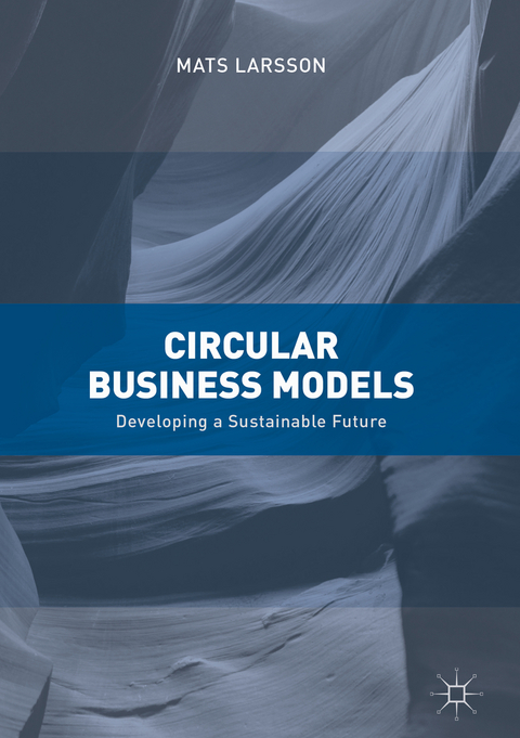 Circular Business Models - Mats Larsson