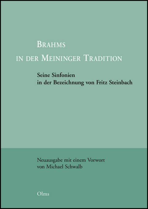 Brahms in der Meininger Tradition - Fritz Steinbach