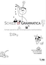 Schizzi di Grammatica - Valentina Belardinelli, Manuela Di Lembo, Alessia Gabellini