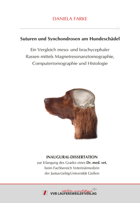 Suturen und Synchondrosen am Hundeschädel. - Daniela Farke