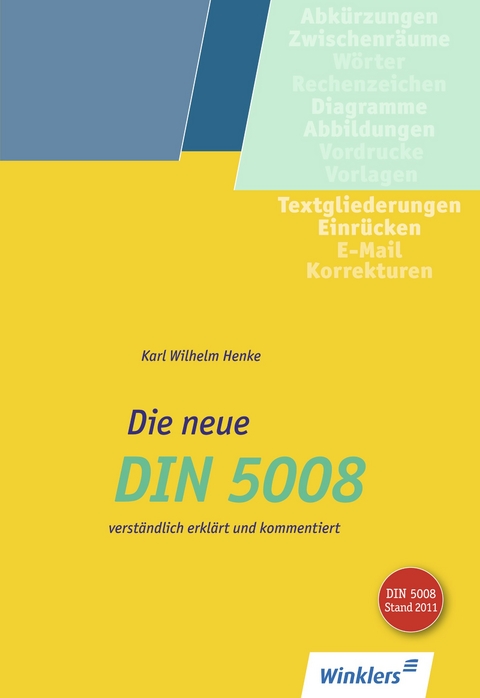 Die neue DIN 5008 - Karl Wilhelm Henke