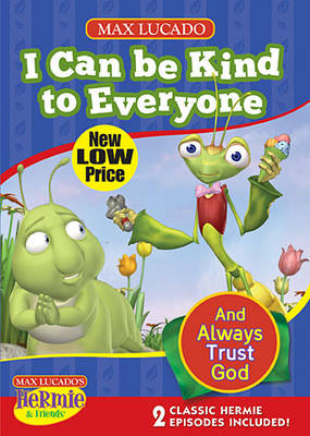 I Can be Kind to Everyone - Max Lucado