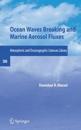 Ocean Waves Breaking and Marine Aerosol Fluxes -  Stanislaw R. Massel