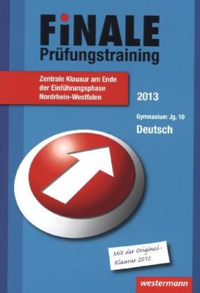 Finale - Prüfungstraining Zentrale Klausuren am Ende der Einführungsphase Nordrhein-Westfalen - Helmut Lindzus, Wolfgang Fehr, Marina Dahmen