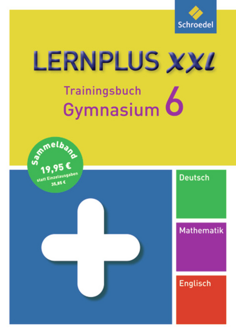 Lernplus XXL / Lernplus XXL - Trainingsbuch Gymnasium - Rainer Hild, Bernd Raczkowsky, Friedel Schardt, Christof Wagner