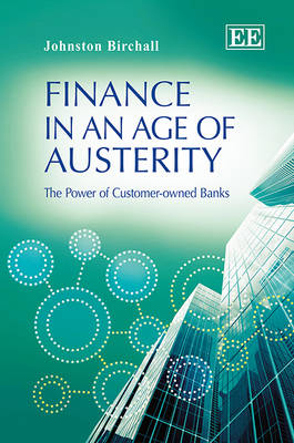 Finance in an Age of Austerity - Johnston Birchall