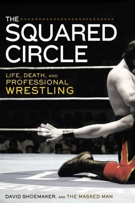 The Squared Circle - Associate Professor David Shoemaker  P