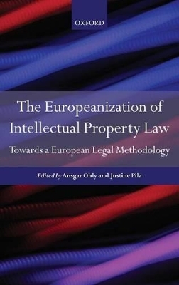 The Europeanization of Intellectual Property Law - 
