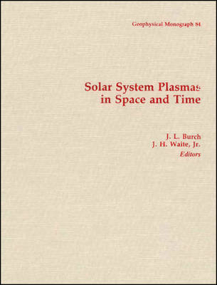Solar System Plasmas in Space and Time - 