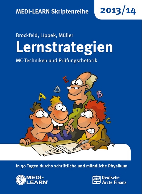 MEDI-LEARN Skriptenreihe 2013/14: Lernstrategien - Thomas Brockfeld, Vera Lippek, Bringfried Müller