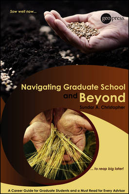 Navigating Graduate School and Beyond - Sundar A. Christopher