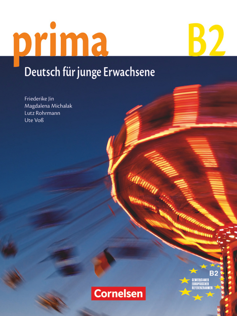 Prima - Die Mittelstufe - B2 - Friederike Jin, Lutz Rohrmann, Magdalena Michalak, Ute Voß