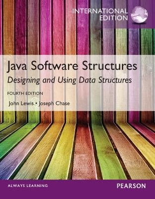 Java Software Structures,International Edition - John Lewis, Joseph Chase