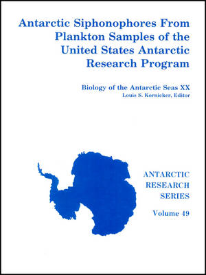Antarctic Siphonophores from Plankton Samples of the United States Antarctic Research Program - 