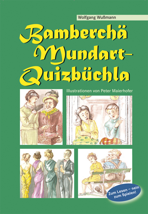 Bamberchä Mundart - Quizbüchla - Wolfgang Wußmann