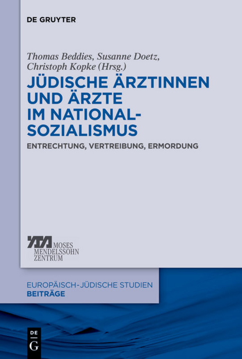 Jüdische Ärztinnen und Ärzte im Nationalsozialismus - 