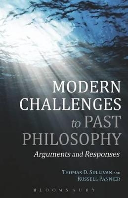 Modern Challenges to Past Philosophy - Professor Thomas D. Sullivan, Professor Russell Pannier