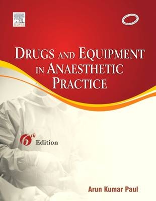 Drugs & Equipment in Anaesthetic Practice - Aruna Parameswari