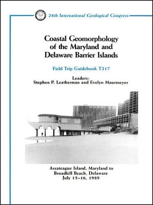 Coastal Geomorphology of the Maryland and Delaware Barrier Islands - Stephen Leatherman, Evelyn Maurmeyer