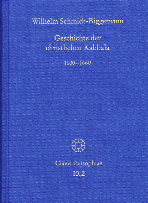 Geschichte der christlichen Kabbala. Band 2 - Wilhelm Schmidt-Biggemann