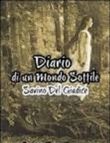 Diario di un mondo sottile - Savino Del Giudice