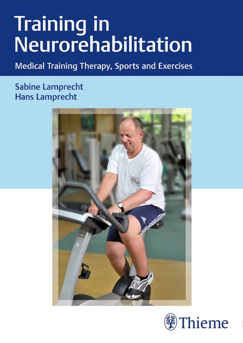 Training in Neurorehabilitation - Sabine Lamprecht, Hans Lamprecht