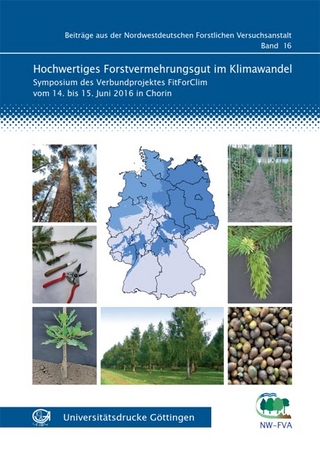 Hochwertiges Forstvermehrungsgut im Klimawandel - Nordwestdeutsche Forstliche Versuchsanstalt