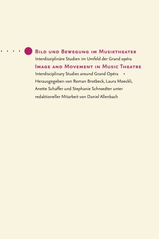 Bild und Bewegung im Musiktheater - 
