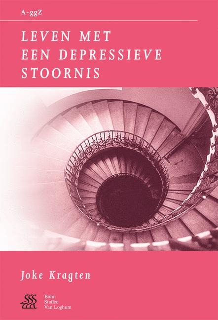 Leven Met Een Depressieve Stoornis - S J Swaen, W a Sterk, J Kragten,  Vogelbescheming Nederland